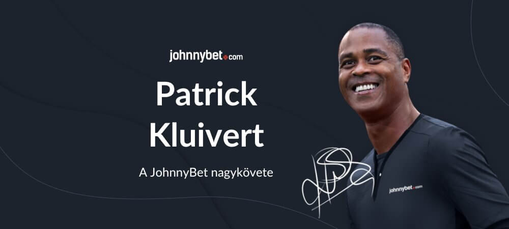 Patrick Kluivert a JohnnyBet márka nagykövete!
