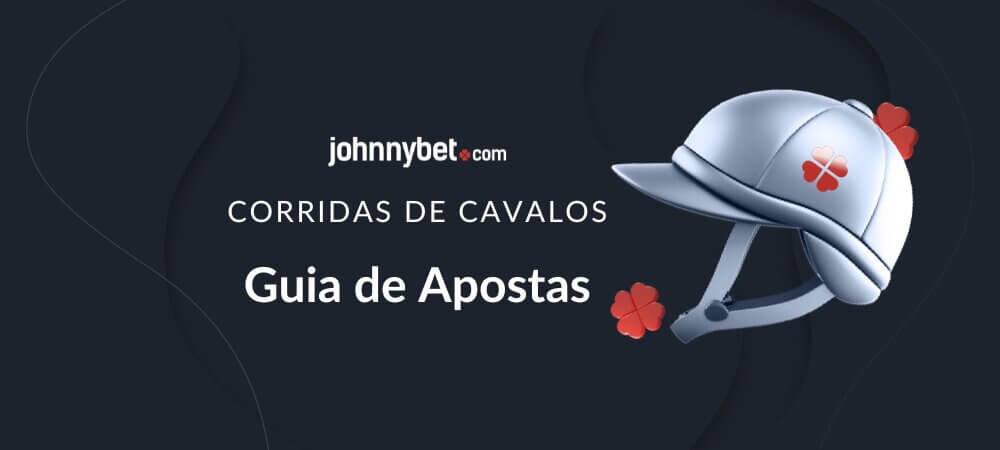 Guia de Apostas em Corridas de Cavalos