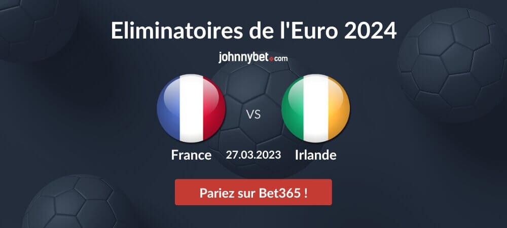 Pronostic France - Irlande
