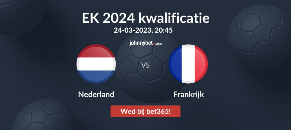 Nederland - Frankrijk Voorspelling