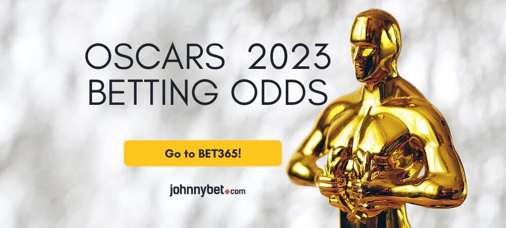 Oscars 2023 Betting Odds
