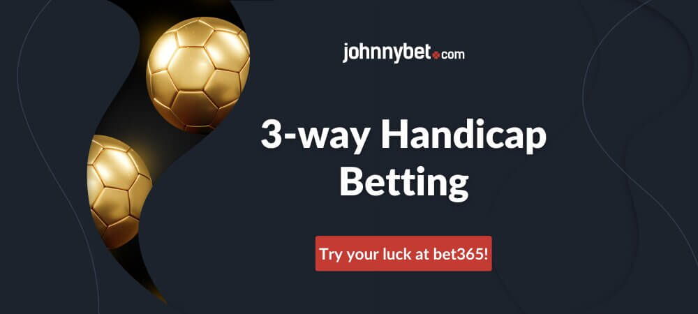 3-way Handicap Betting Explained