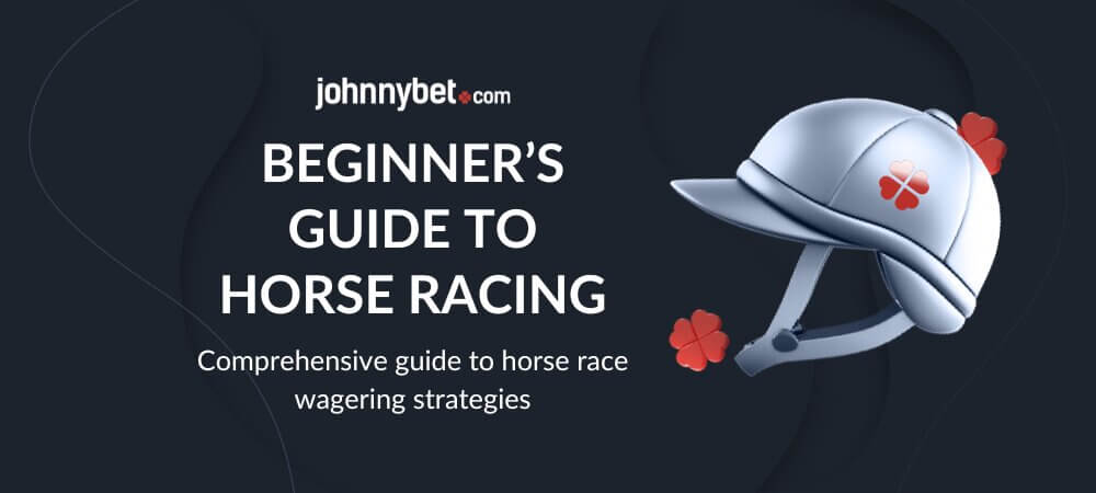 Beginner's Guide to Betting on Horse Racing