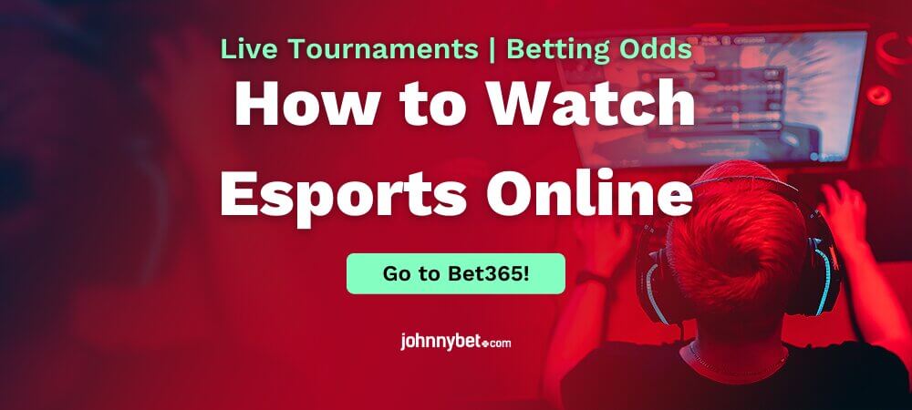 How to Watch Esports Online