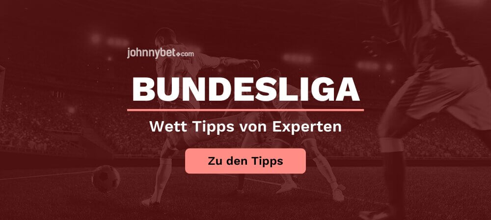 Experten Wett Tipps für die Bundesliga