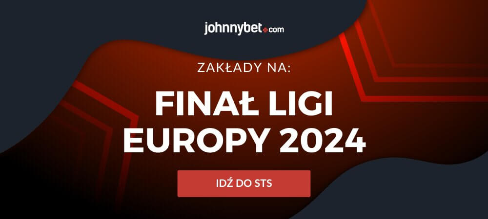 Finał Ligi Europy 2024 Zakłady Bukmacherskie