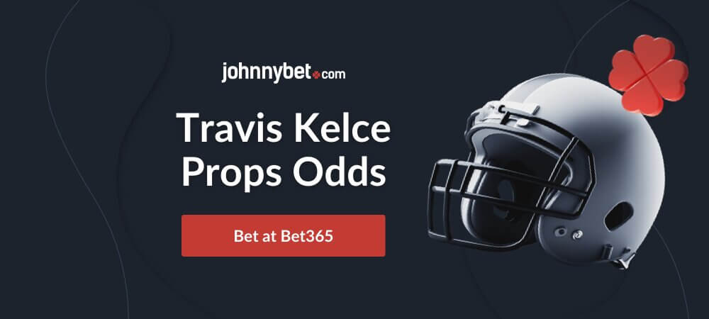 Travis Kelce Props Odds