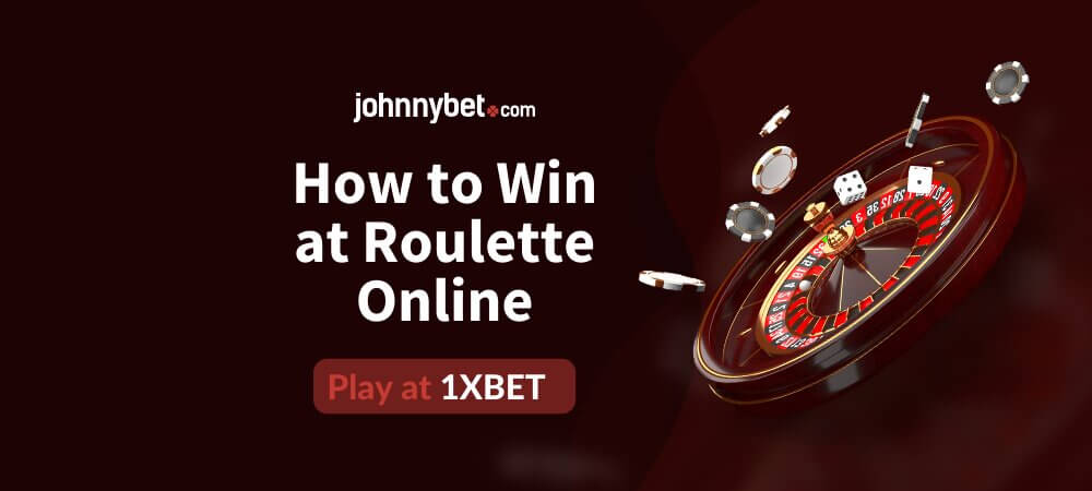 How to Win at Roulette Online