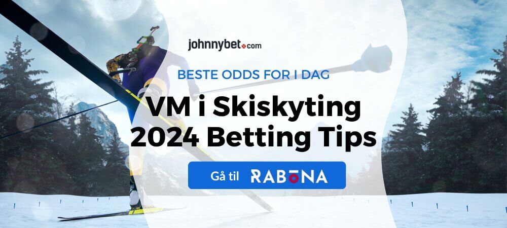 VM i Skiskyting 2024 Betting Tips