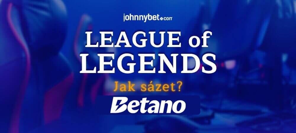 Jak sázet na League of Legends