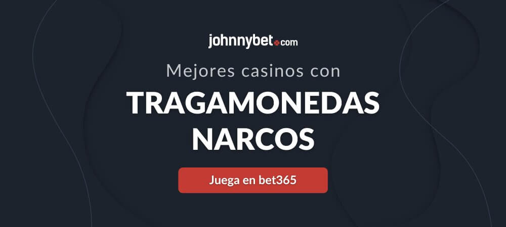 Casinos con tragamonedas Narcos