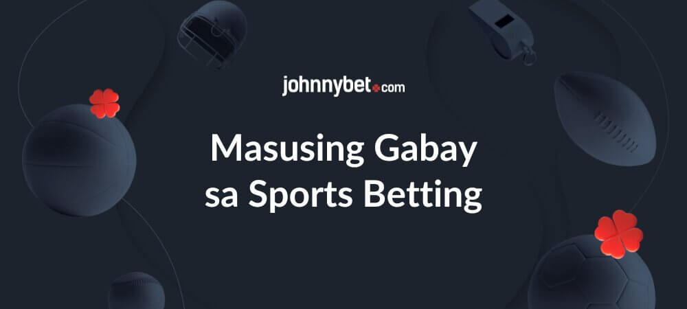 Masusing Gabay sa Sports Betting