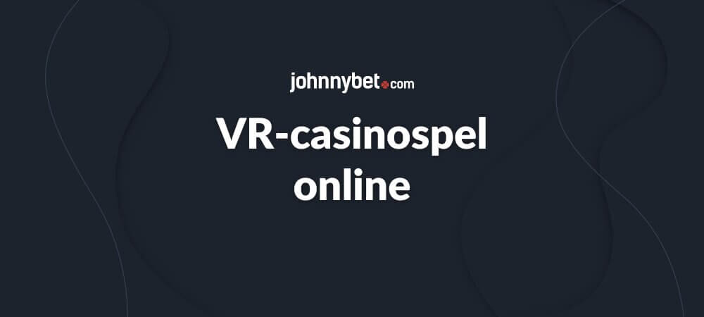 VR-casinospel online