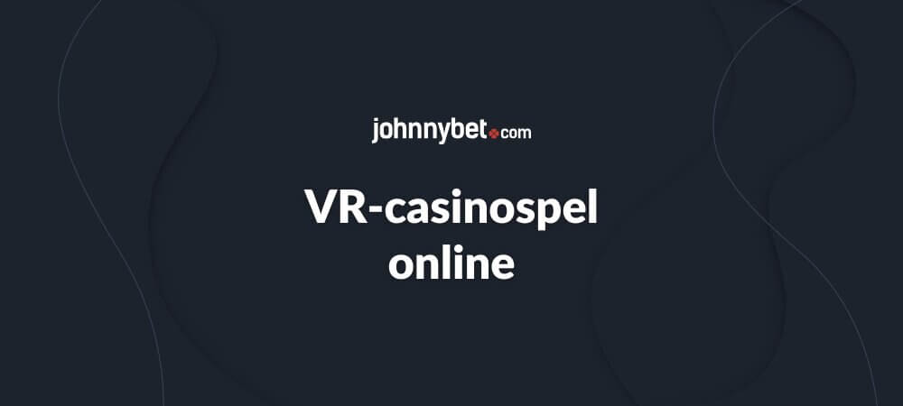 VR-casinospel online