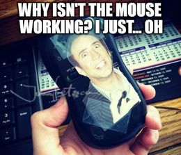 The mouse isnt working memes