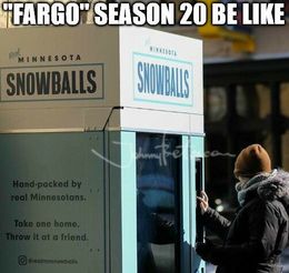 Fargo funny memes