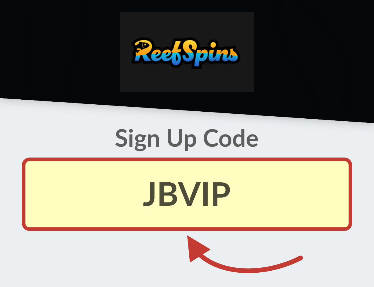 Reef Spins Sign Up Code