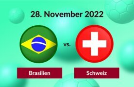 Brasilien schweiz wm 2022 wettquoten