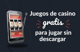 Casino juegos gratis sin descargar