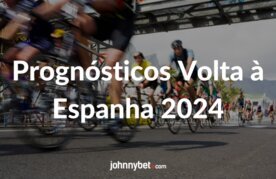 Prognosticos volta a espanha 2024