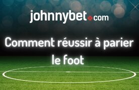 Comment gagner aux paris de foot