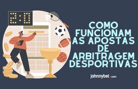 Funcionamento das apostas desportivas com arbitragem