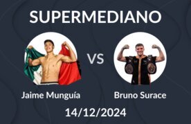 Supermediano munguia vs surace