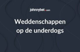 Gokken op de underdogs