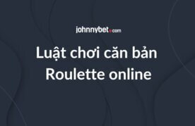 Luat choi co ban roulette online