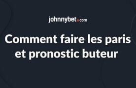 Comment parier pronostic buteur