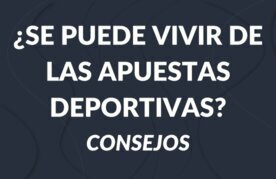 Se puede ganarse la vida de las apuestas deportivas