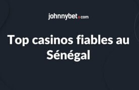 Casinos fiables senegal