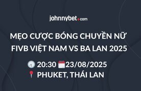 Meo dat cuoc fivb viet nam ba lan 2025