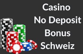 Casino no deposit bonus schweiz