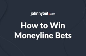 Moneyline betting winning strategies