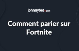 Comment faire les paris sur fortnite