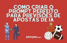 Criar prompt para apostas com ia
