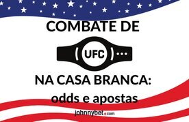 Ufc na casa branca odds para apostas