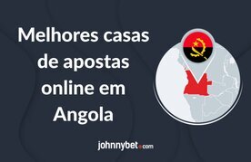 Casas de apostas angola