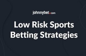 Long term low risk sports betting strategies