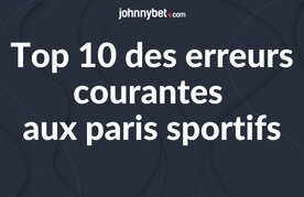 Top erreurs paris sportifs