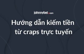 Huong dan tao loi nhuan craps online