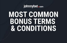 Most common terms and conditions of betting bonuses