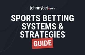 Best sports betting systems and strategies