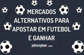 Mercados alternativos para apostas em futebol