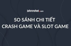 So sanh crash vs slot