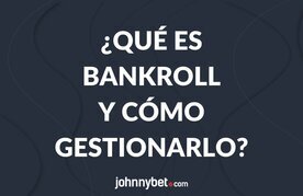 Aprende que es bankroll y como gestionarlo