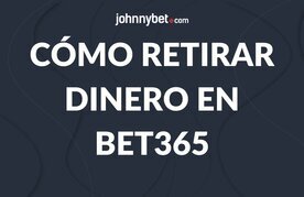 Guia completa como retirar dinero en bet365