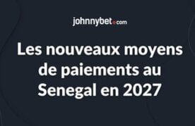 Moyen de paiement en senegal 2027