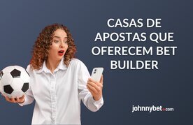 Sites de apostas com ferramentas de bet builder